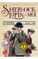 Sherlock, lupin et moi - tome 1