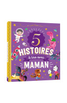 5 histoires à lire avec maman