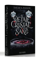 Un pétale de cristal et de sang