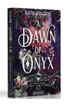 A dawn of onyx