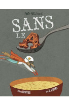 Sans le a - l'anti-abécédaire