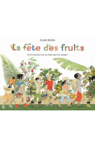 La fête des fruits - d'où viennent tous ces fruits que l'on mange ?