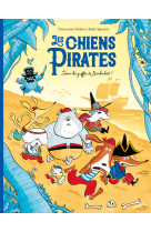 Les chiens pirates - dans les griffes de barbechat !
