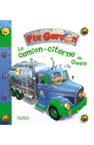 Le camion-citerne de gwen (p'tit garçon)