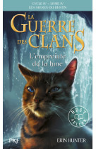 La guerre des clans, cycle iv - tome 04 l'empreinte de la lune