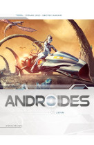 Androïdes t05