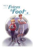 Frères de foot t01