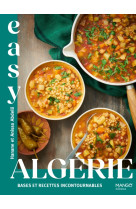 Easy algérie - bases et recettes incontournables