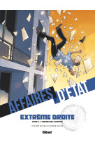 Affaires d'etat - extrême droite - tome 04
