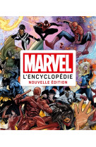 Marvel : l'encyclopédie mise à jour et augmentée