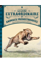 Le livre extraordinaire des animaux préhistoriques