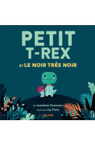 Petit t-rex - petit t-rex et le noir très noir