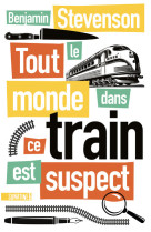 Tout le monde dans ce train est suspect