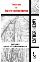 Tueurs nés et disparitions inquiétantes