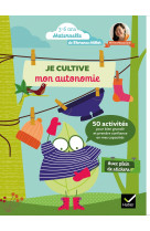 Je cultive mon autonomie
