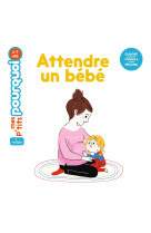Attendre un bébé