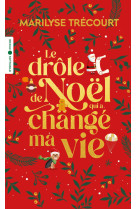 Le drôle de noël qui a changé ma vie