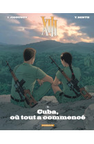 Xiii - tome 28 - cuba, où tout a commencé