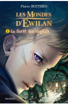 La forêt des captifs