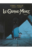 Le grand mort - tome 03