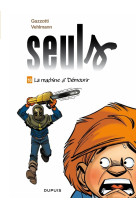 Seuls - tome 10 - la machine à démourir