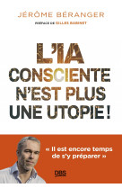 L'ia consciente n’est plus une utopie !