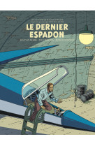 Blake & mortimer - tome 28 - le dernier espadon