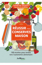 Réussir mes conserves maison 