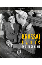 Brassai : l'oeil de paris