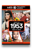 Mes 18 premières années - né en 1953