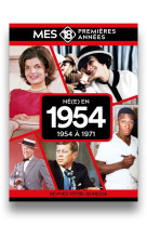Mes 18 premières années - né en 1954