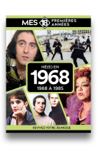 Mes 18 premières années - né en 1968