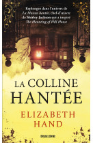 La colline hantée