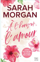 à l'horizon, l'amour
