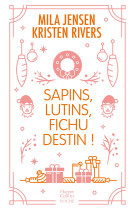 Sapins, lutins, fichu destin !