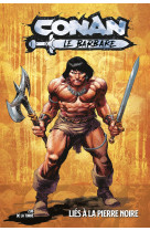 Conan le barbare t01 : liés à la pierre noire