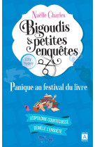 Bigoudis et petites enquêtes - tome 5 panique au festival du livre