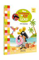 Les vacances - mes lectures du cp avec loup