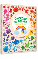 Cherche et trouve des tout petits - les couleurs