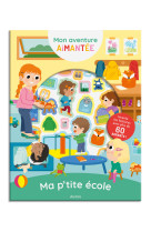 Mon aventure aimantee - ma ptit ecole