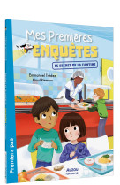 Mes premieres enquetes - tome 17 le secret de la cantine