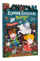 Mon roman enigme le royaume dubazar - panique chez le duc