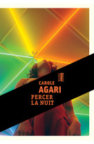 Percer la nuit