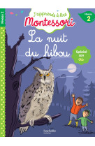 La nuit du hibou, niveau 2 - j'apprends à lire montessori