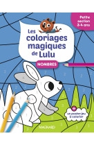 Les coloriages magiques de lulu - petite section - nombres