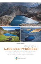 Lacs des pyrénées vol.2 ouest