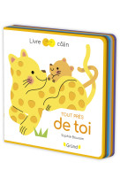 Tout près de toi