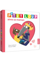 P'tit loup aime sa maman