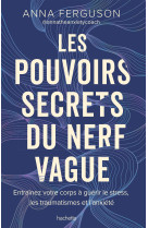 Les pouvoirs secrets du nerf vague