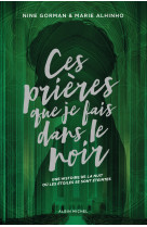 Ces prières que je fais dans le noir - edition collector